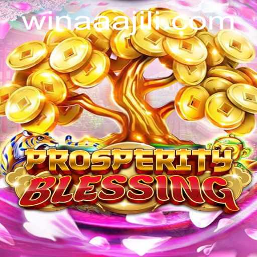 Exploring the World of ProsperityBlessing: A Comprehensive Guide